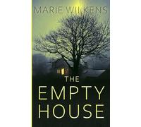 The Empty House: A Riveting Haunted House Mystery