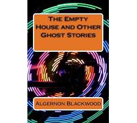 The Empty House and Other Ghost Stories