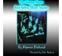 The Empty House and Other Ghost Stories