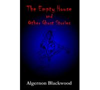 The Empty House and Other Ghost Stories