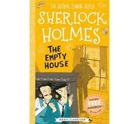 The Empty House (Easy Classics) Adapted by Stephanie Baudet , Original author Sir Arthur Conan Doyle , Illustrated by Arianna Bellucci (Auteur)