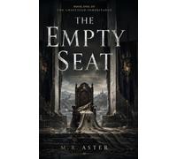 The Empty Seat: Book 1 of The Unsettled Inheritance