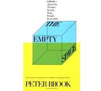 The Empty Space Peter Brook (Auteur)