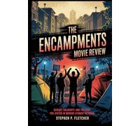 The Encampments Movie Review: Dissent, Solidarity, and the Fight for Justice in Modern Student Activism