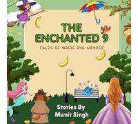 The Enchanted 9: Tales Of Magic & Wonder