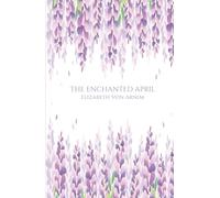 The Enchanted April: A Classic Tale of Self-Discovery and Friendship
