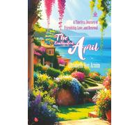 The Enchanted April: [Annotated and Illustrated] A Timeless Journey of Friendship, Love, and Renewal