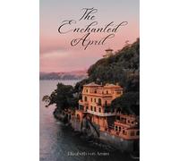 The Enchanted April: Awakening to life (Annotated)