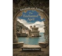 The Enchanted April, Illustrated by Griff Holland