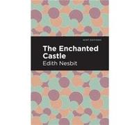 The Enchanted Castle by Edith Nesbit Edith Nesbit (Auteur)