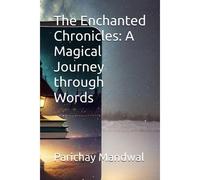 The Enchanted Chronicles: A Magical Journey Through Words