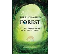 The Enchanted Forest: A Collection of Poems About Forest Friends
