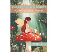 The Enchanted Forest: Color, cut and paste!