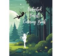 The Enchanted Forest Coloring Book