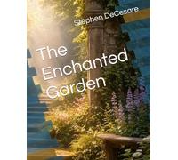 The Enchanted Garden
