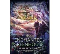 The Enchanted Greenhouse
