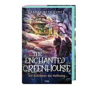 The Enchanted Greenhouse: Ein Schimmer der Hoffnung | Cozy-Fantasy-Roman mit der vollen Portion Gemütlichkeit