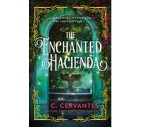 The Enchanted Hacienda