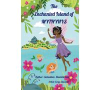 The Enchanted Island Of Mythynys