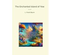 The Enchanted Island of Yew