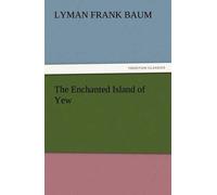 The Enchanted Island Of Yew