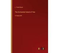 The Enchanted Island Of Yew