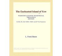The Enchanted Island Of Yew (Webster's Chinese Traditional Thesaurus Edition)