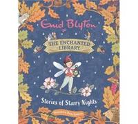 The Enchanted Library Stories of Starry Nights by Enid Blyton Enid Blyton (Auteur)