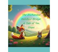 The Enchanted Rainbow Bridge - A counting Adventure