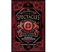The Enchanted Spectacles: The Origin of The Loveday Method