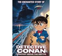 The Enchanted Story Of Detective Conan: Strategy Above The Depths