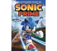 The Enchanted Story Of Sonic Prime