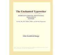 The Enchanted Typewriter (Webster's Chinese Traditional Thesaurus Edition)