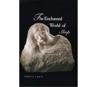The Enchanted World of Sleep P. Lavie (Auteur)