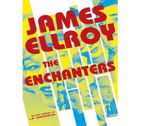 The Enchanters - James Ellroy - Hutchinson - broché - Roman
