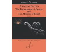 The Enchantment Of Gesture And The Alchemy Of Breath