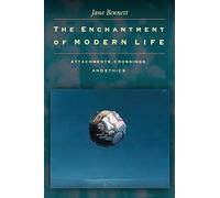 L'enchantement de la vie moderne – Liens, traversées et éthique