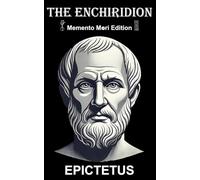 The Enchiridion: Memento Mori Edition (Modern English)