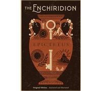 The Enchiridion: (Original Edition) - Annotated and Illustrated