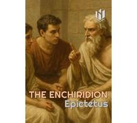 THE ENCHIRIDION (Translated) (Annotated)