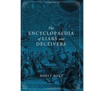 The Encyclopaedia of Liars and Deceivers - [Version Originale] Roelf Bolt (Auteur)
