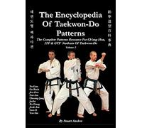 THE ENCYCLOPAEDIA OF TAEKWON-DO PATTERNS, Vol 2