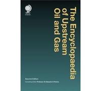The Encyclopaedia of Upstream Oil and Gas The Encyclopaedia of Upstream Oil and Gas (Auteur)