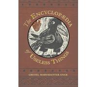 The Encyclopaedia of Useless Things