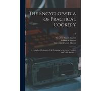 The Encyclopædia Of Practical Cookery