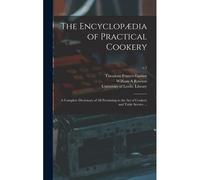 The Encyclopædia Of Practical Cookery