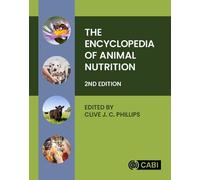 The Encyclopedia Of Animal Nutrition