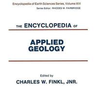 The Encyclopedia Of Applied Geology