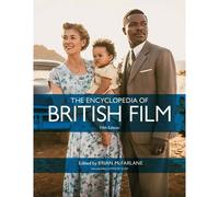 The Encyclopedia Of British Film