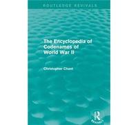 The Encyclopedia of Codenames of World War II Routledge Revivals by Christopher Chant Paperback Book Christopher Chant (Auteur)
